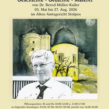 Ausstellung im Alten Amtsgericht in Stolpen Geschichte – Gedichte – Malerei …