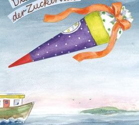 Wieder da: „Die abenteuerliche Reise der Zuckertüte“